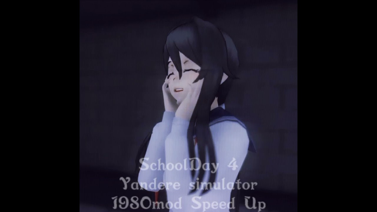 School Day 4//Yandere simulator 1980mod//Speed Up melody