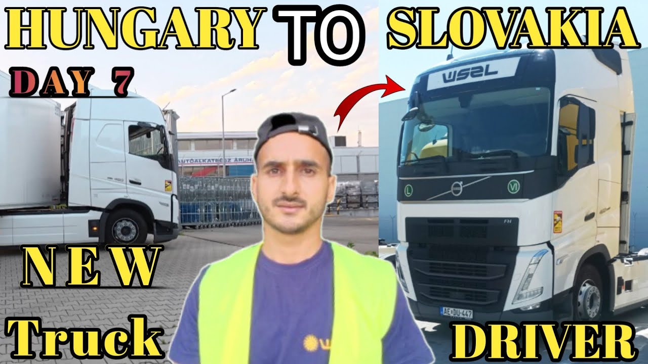 Fresher Truck Driver | Europe | MY TRAINING DAY HUNGARY TO SLOVAKIA🔥