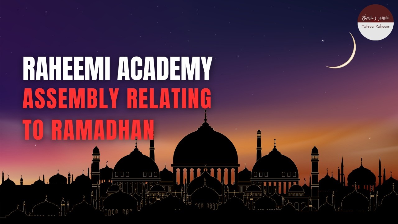 Special Ramadhan Assembly | Raheemi Academy Assembly
