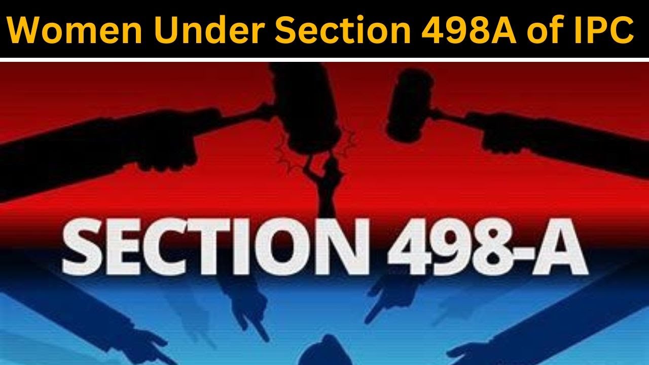 Understanding Cruelty upon women under Section 498A of IPC