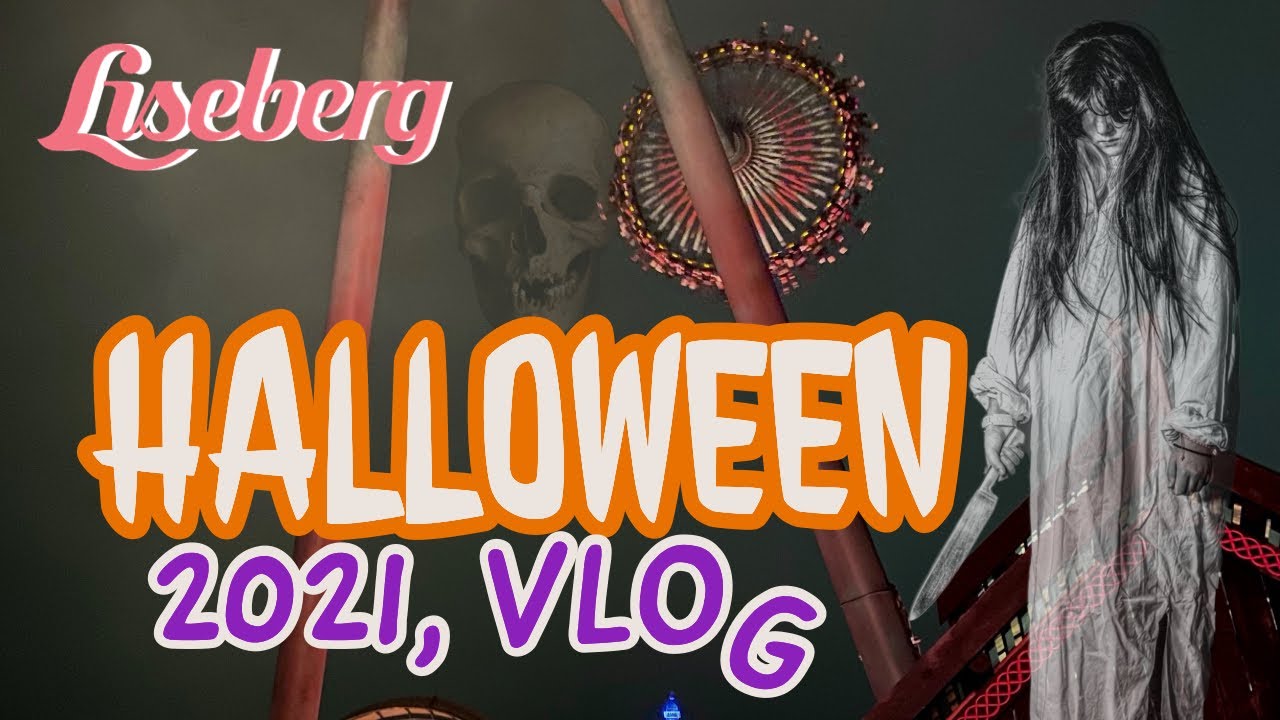 Liseberg Halloween 2021 - VLOG