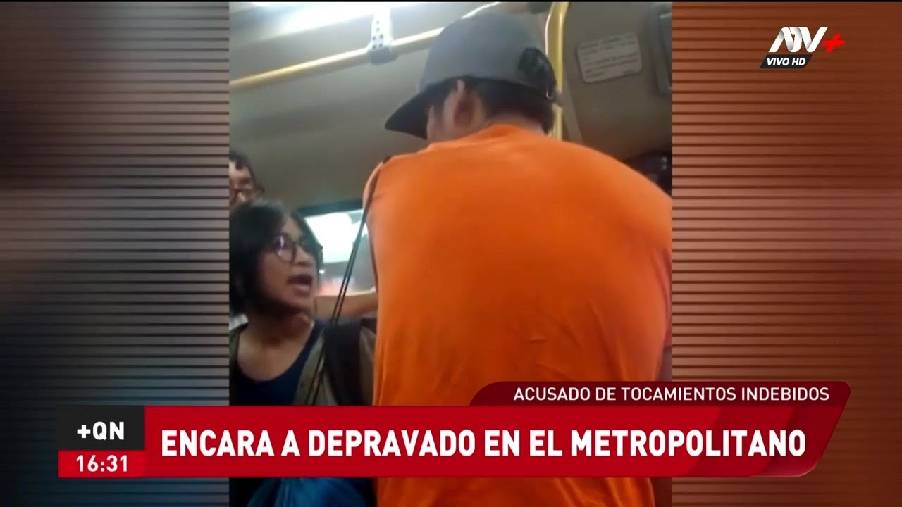 Mujer encara a depravado en el Metropolitano por tocamientos indebidos