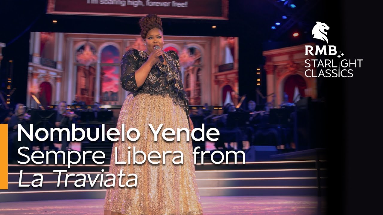 RMB Starlight Classics &ndash; &ldquo;Sempre Libera&rdquo; performed by  Nombulelo Yende