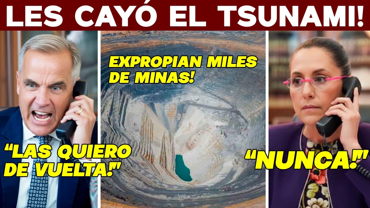 CANADIENSES EN PÁNICO! VIENEN A PELEAR 2 MIL CONCESIONES MINERAS