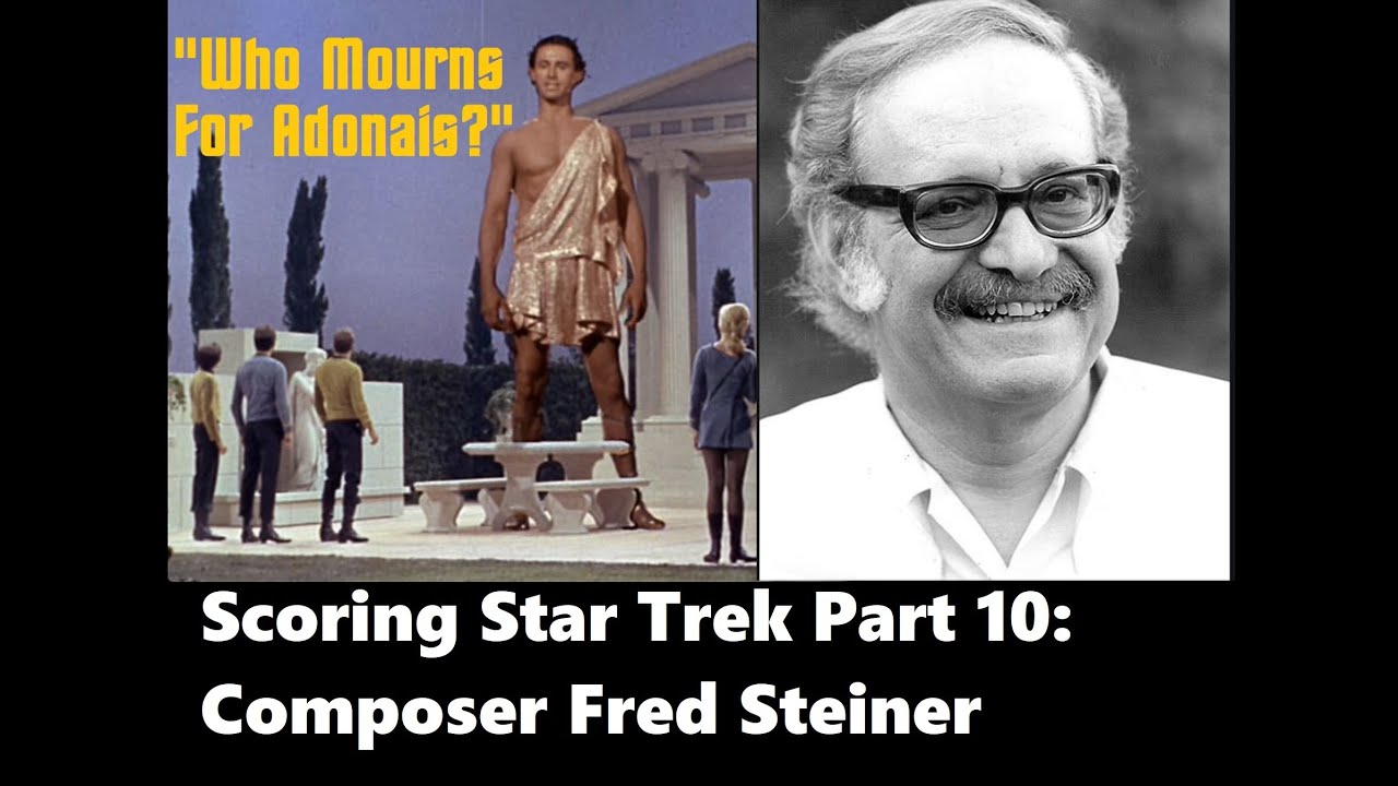 Scoring Star Trek Part 10: Fred Steiner - 