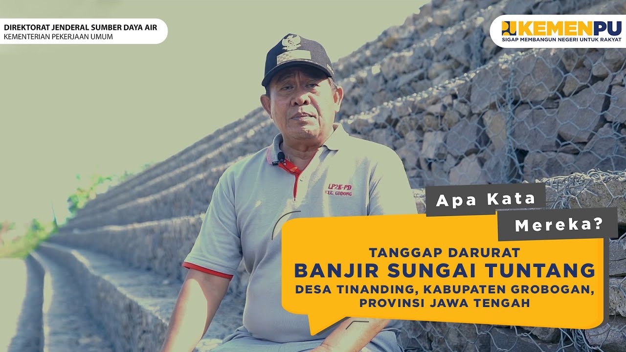 Apa Kata Mereka? - Masyarakat Sungai Tuntang (Desa Tinanding, Kabupaten Grobogan, Jawa Tengah)