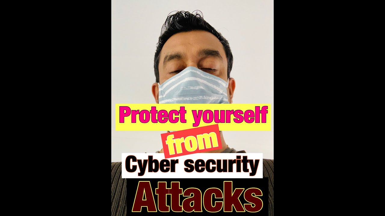How to be safe from Cyber Attacks | How to protect from Cyber attacks | English version