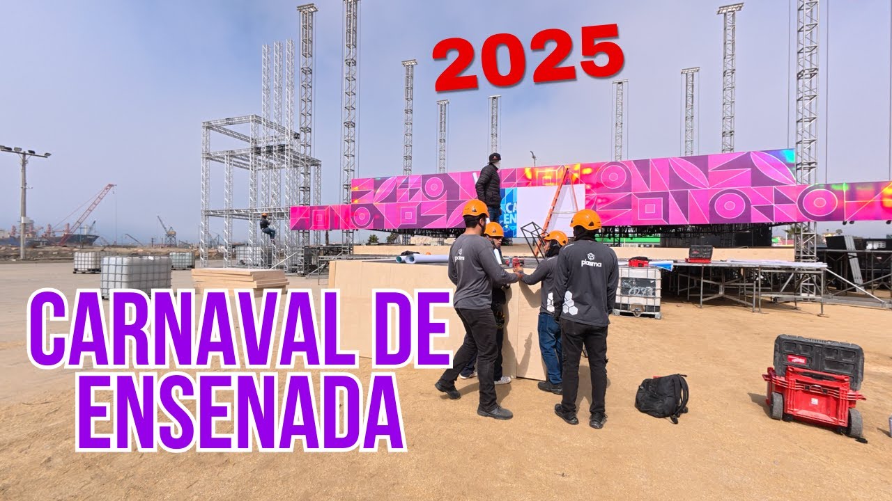 Así Se Prepara Ensenada Para El Gran Carnaval 2025