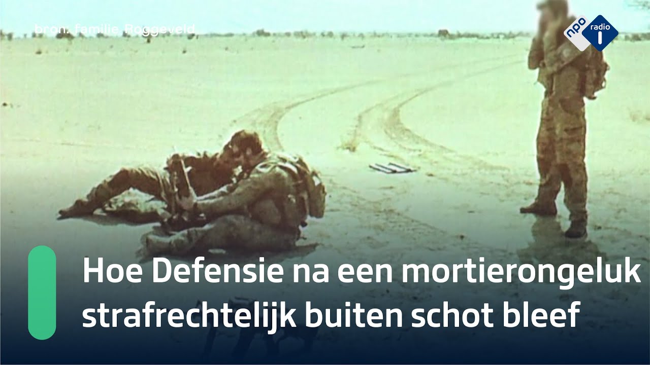 Hoe Defensie na een mortierongeluk strafrechtelijk buiten schot bleef | NPO Radio 1