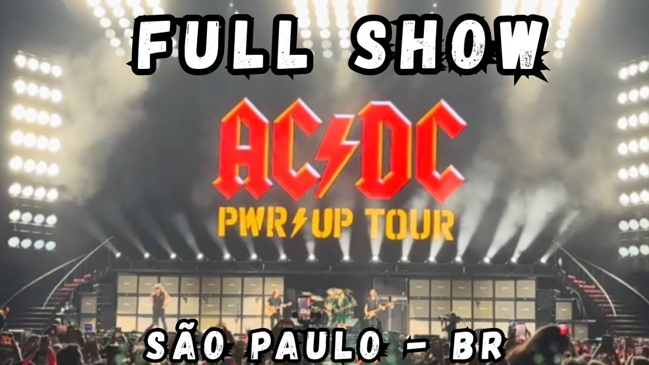 AC/DC PWR⚡UP TOUR - Morumbi Stadium - Full Concert - 2/2026 - São Paulo - Brasil - Mix Vídeos Edited