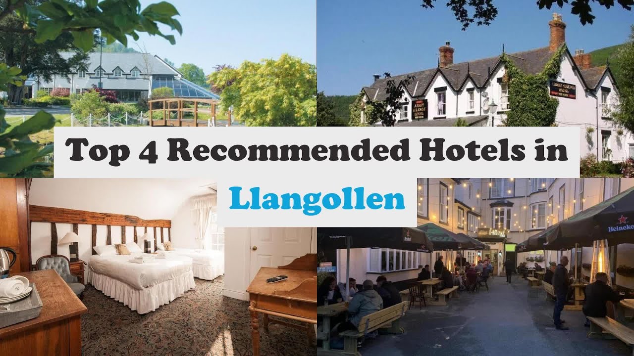 Top 4 Recommended Hotels In Llangollen | Best Hotels In Llangollen