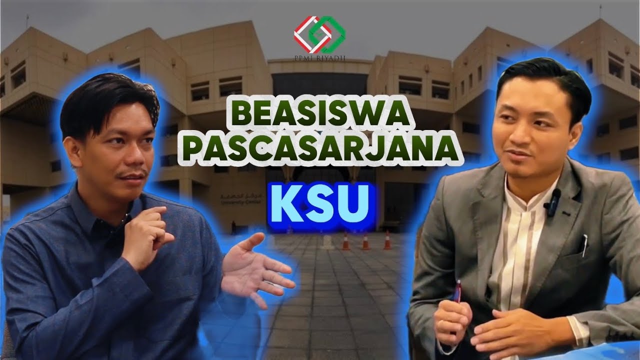 🔍 Rahasia Lolos Beasiswa Pascasarjana di KSU – Kuliah Gratis dan Tunjangan Bulanan
