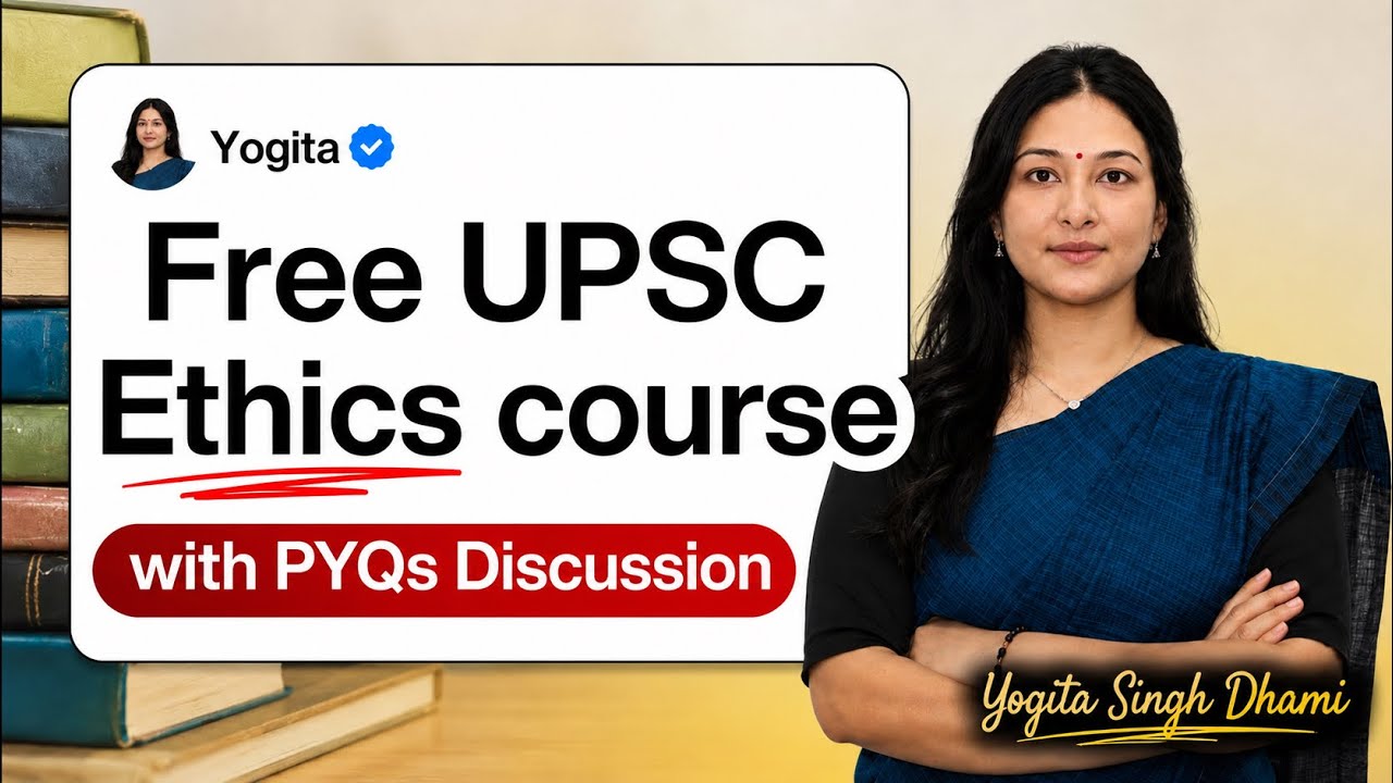 Free UPSC Ethics Marathon | Free Course with Previous Year Questions discussion| Yogita Singh Dhami