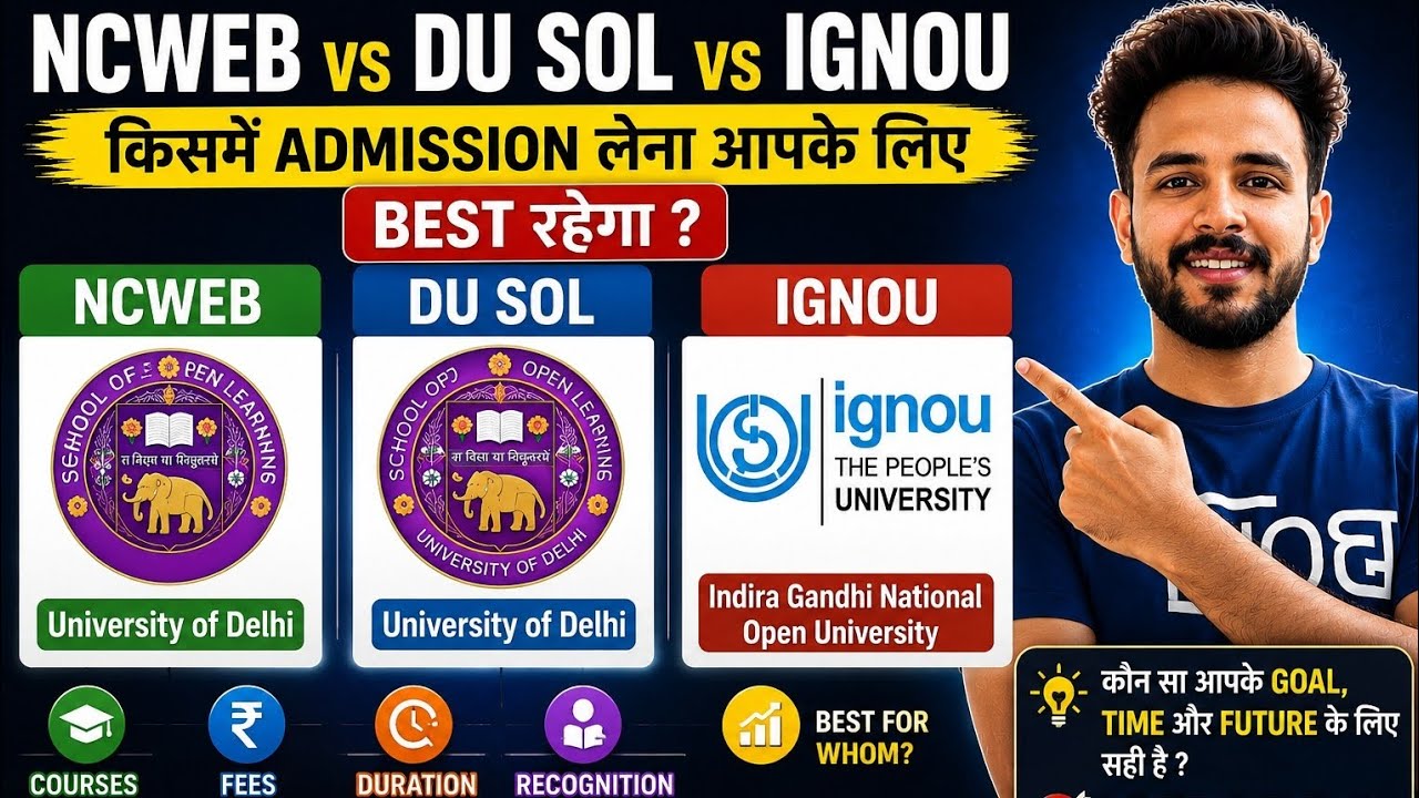 NCWEB vs DU SOL vs IGNOU 🔥 | Which is Best for You? Honest Comparison 2026