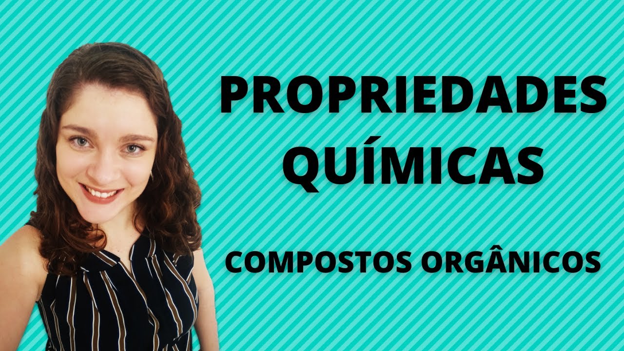 Propriedades químicas dos compostos orgânicos: acidez e basicidade