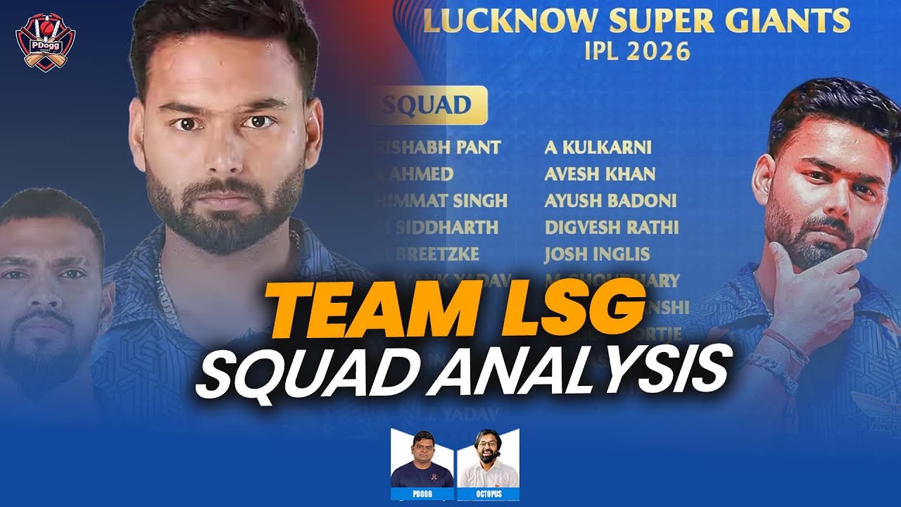 IPL 2026 - Lucknow Super Giants Team Analysis | Pdoggspeaks