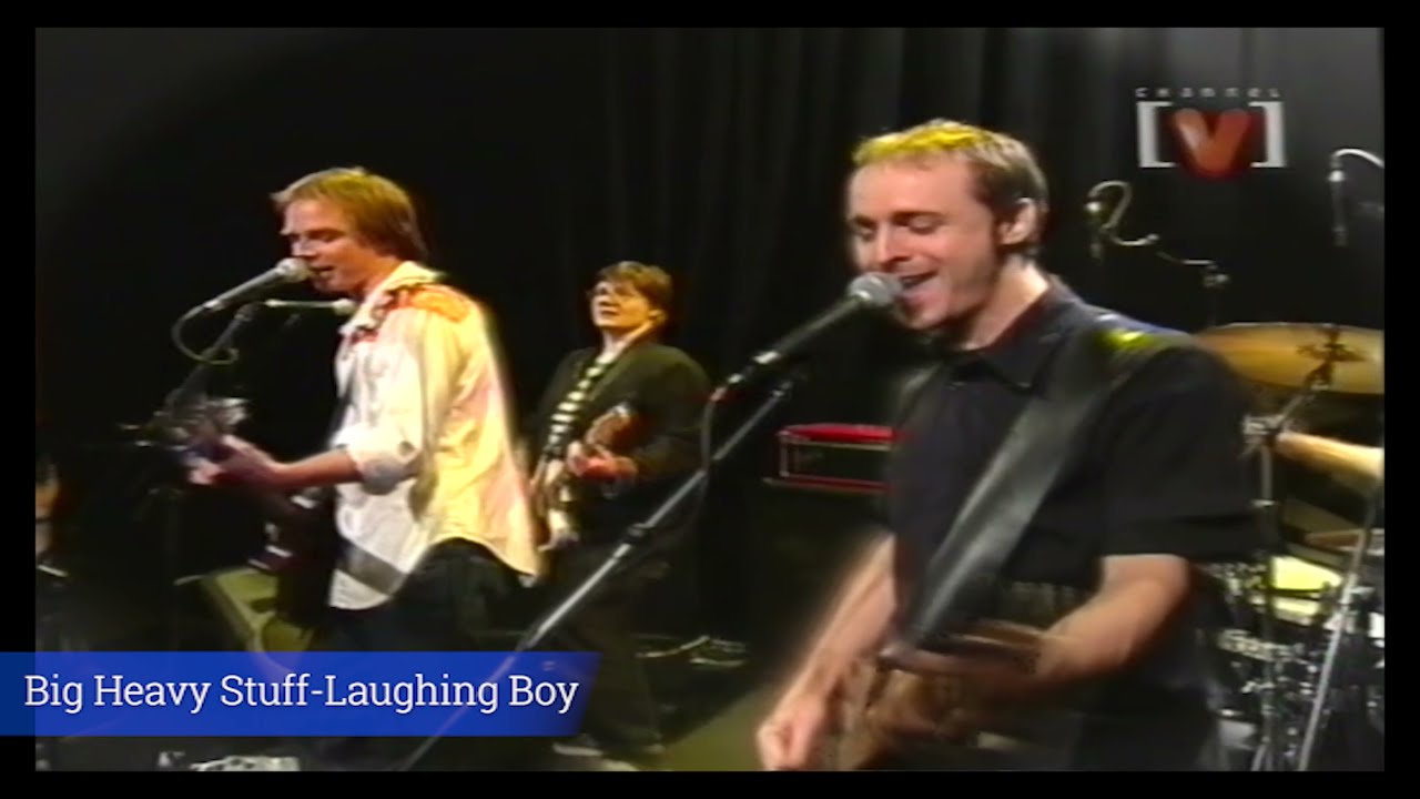 Big Heavy Stuff - Laughing Boy (live on ABC TV)