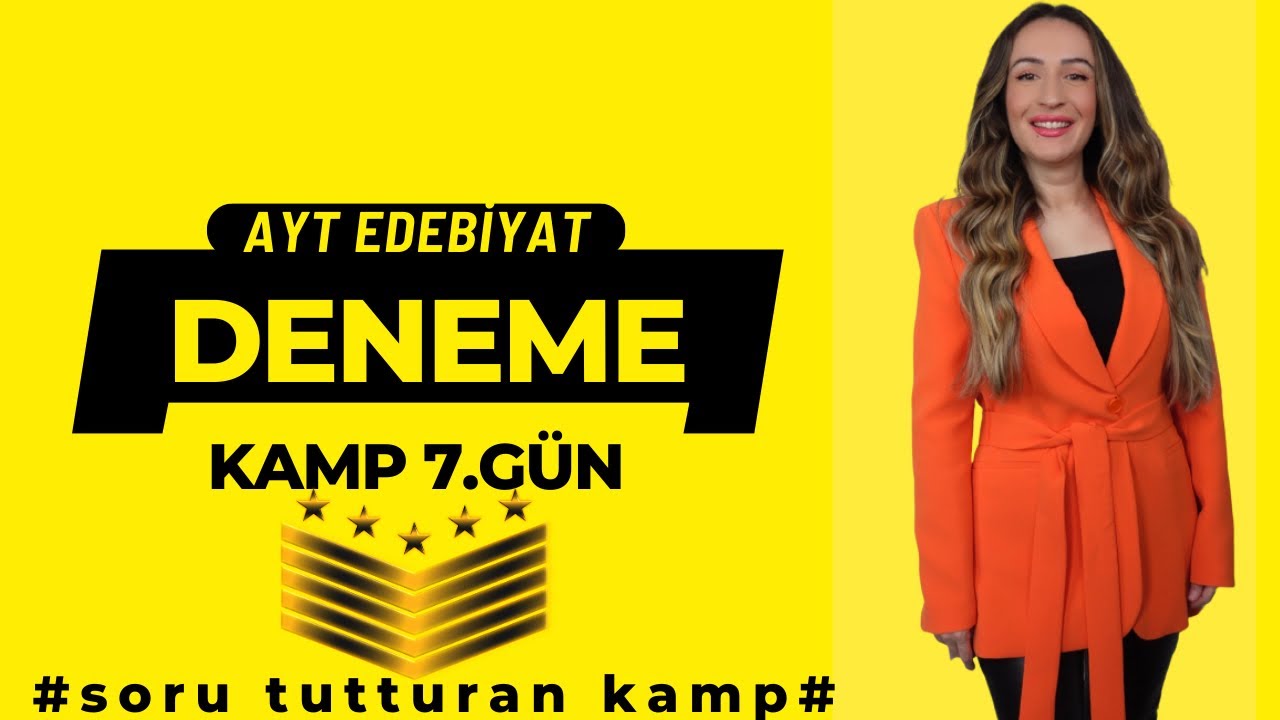 AYT EDEBİYAT DENEME SORU ÇÖZÜM KAMP 7.GÜN / EN ÇOK SORU TUTTURAN KAMP