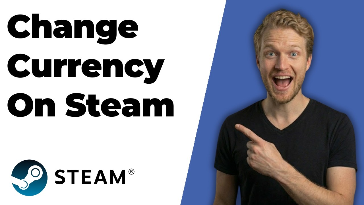 How To Change Currency On Steam (2026 Easy Guide)