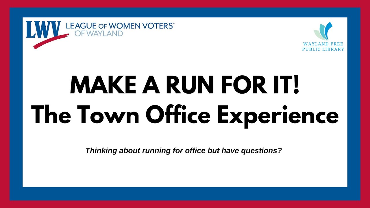 League Of Women Voters: The Town Office Experience