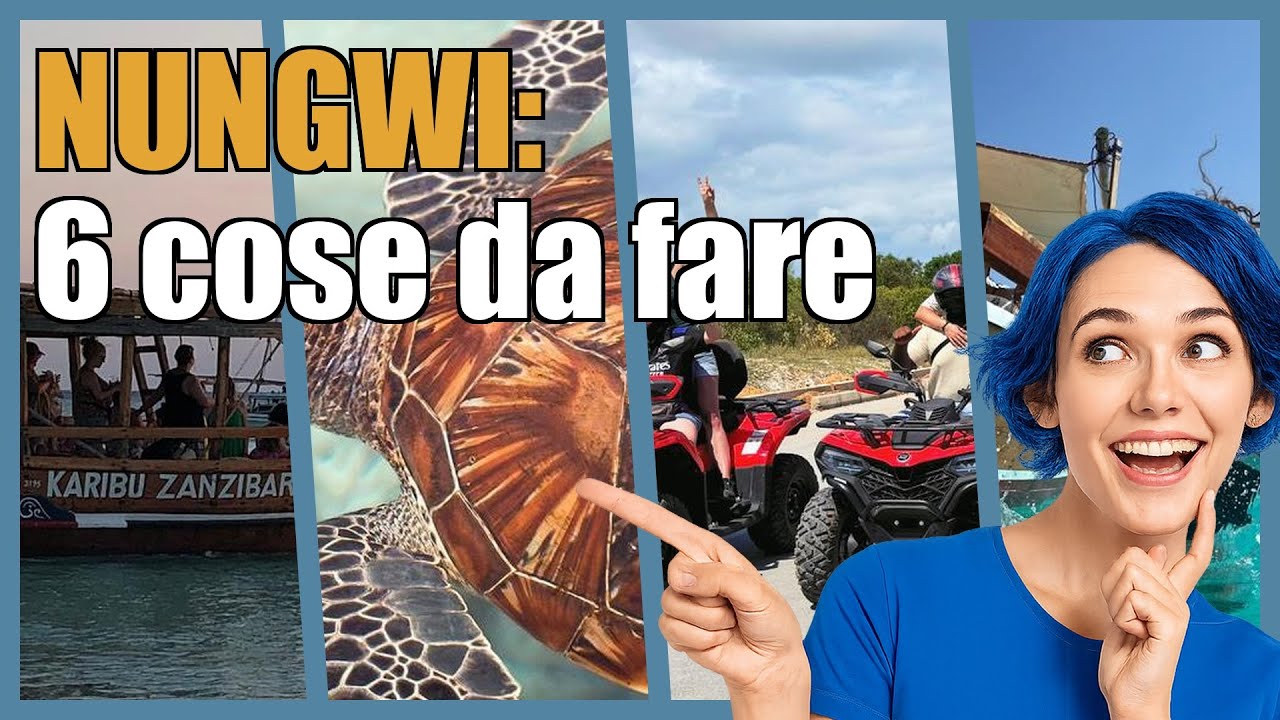 Nungwi: 6 idee originali per scoprire la città