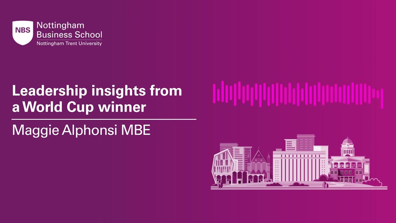 Business Leaders Podcast: Maggie Alphonsi MBE - Leadership insights from a World Cup winner