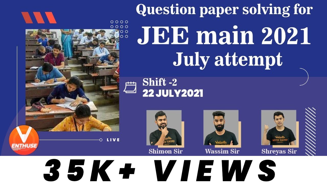 JEE Main 2021 Question Paper Solutions July Attempt 🧐 (Shift 2) (22-7-2021) | JEE English | Vedantu