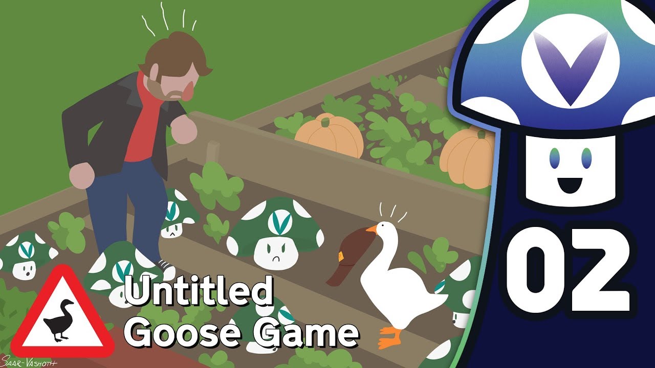 [Vinesauce] Vinny - Untitled Goose Game (PART 2 Finale)