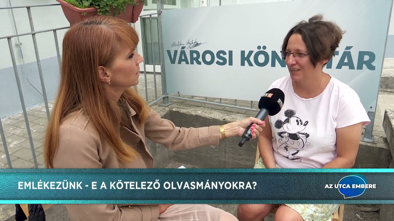 Utca embere - 2022.07.07. - Emlékezünk-e a kötelező olvasmányokra?