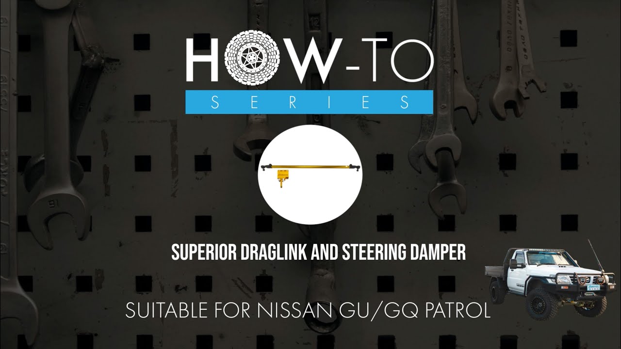Superior 7075 Alloy Drag Link For Nissan GQ/GU Patrol How to/Instruction