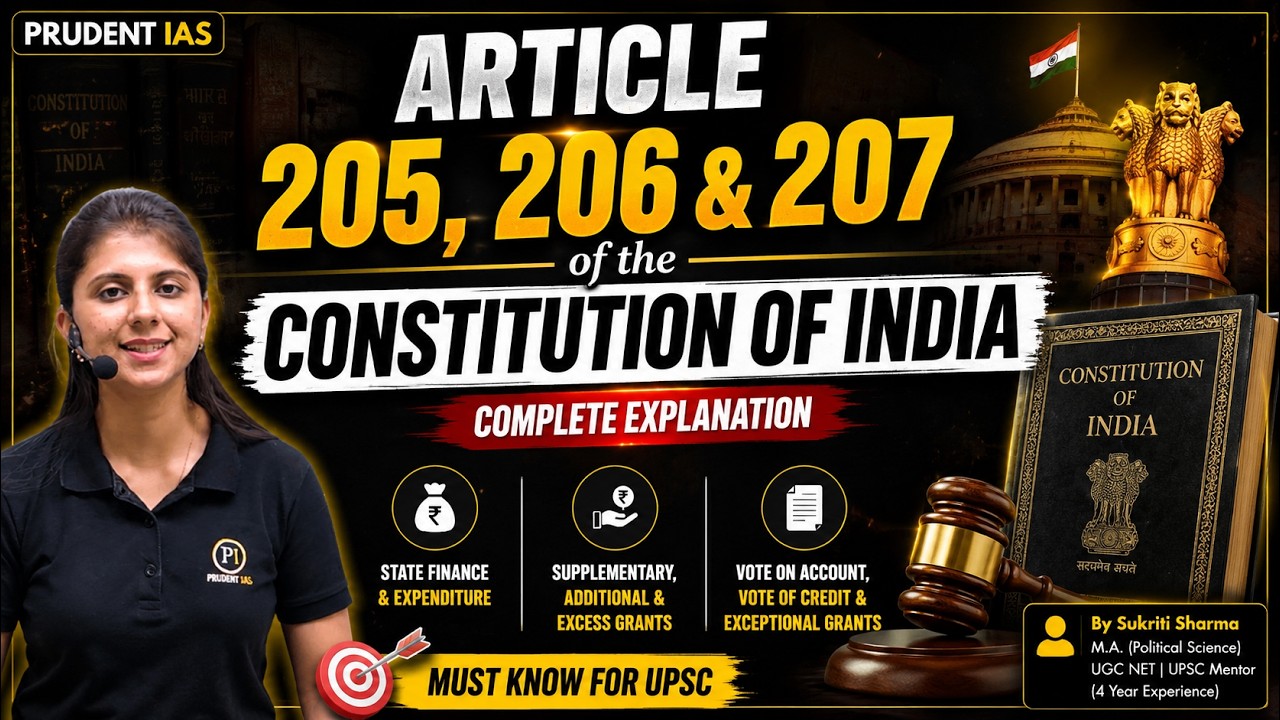 Article 205, 206 & 207 of Indian Constitution | Supplementary Grants, Vote on Account & Money Bills