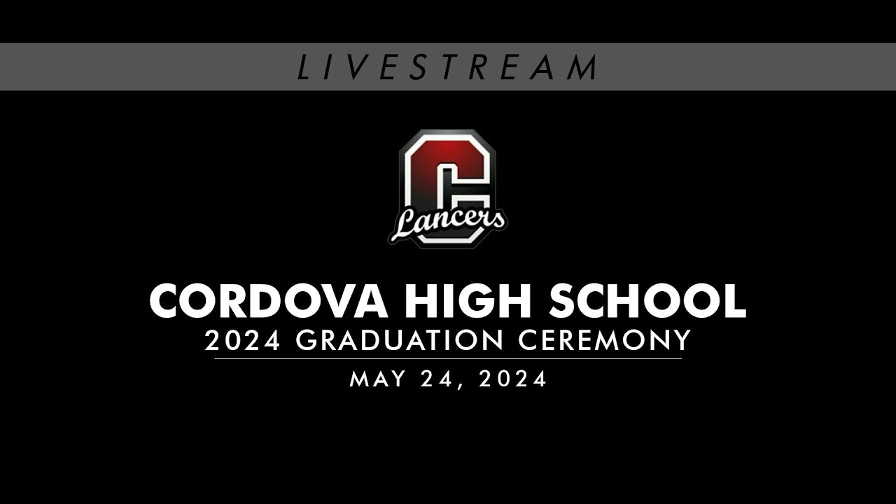 Cordova High School Graduation