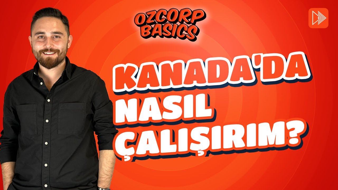 KANADA'DA NASIL ÇALIŞIRIM? | OZCORP BASICS | KANADA CO-OP | DEVLET KOLEJİ | AKADEMİK PROGRAMLAR