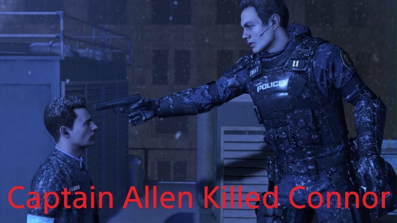 Detroit: Become Human Rooftop Ending #7 (Captain Allen Killed Connor)