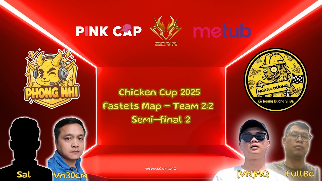 [Full] SCVN Tournament Chicken Cup 2025 - Semi-final 2 | Phong Nhĩ vs Kẻ Ng&aacute;ng Đường Vĩ Đại
