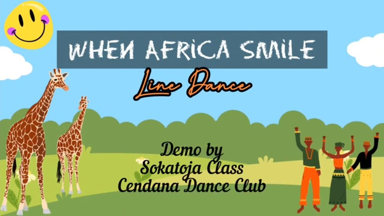 When Africa Smiles - Line Dance (Demo)