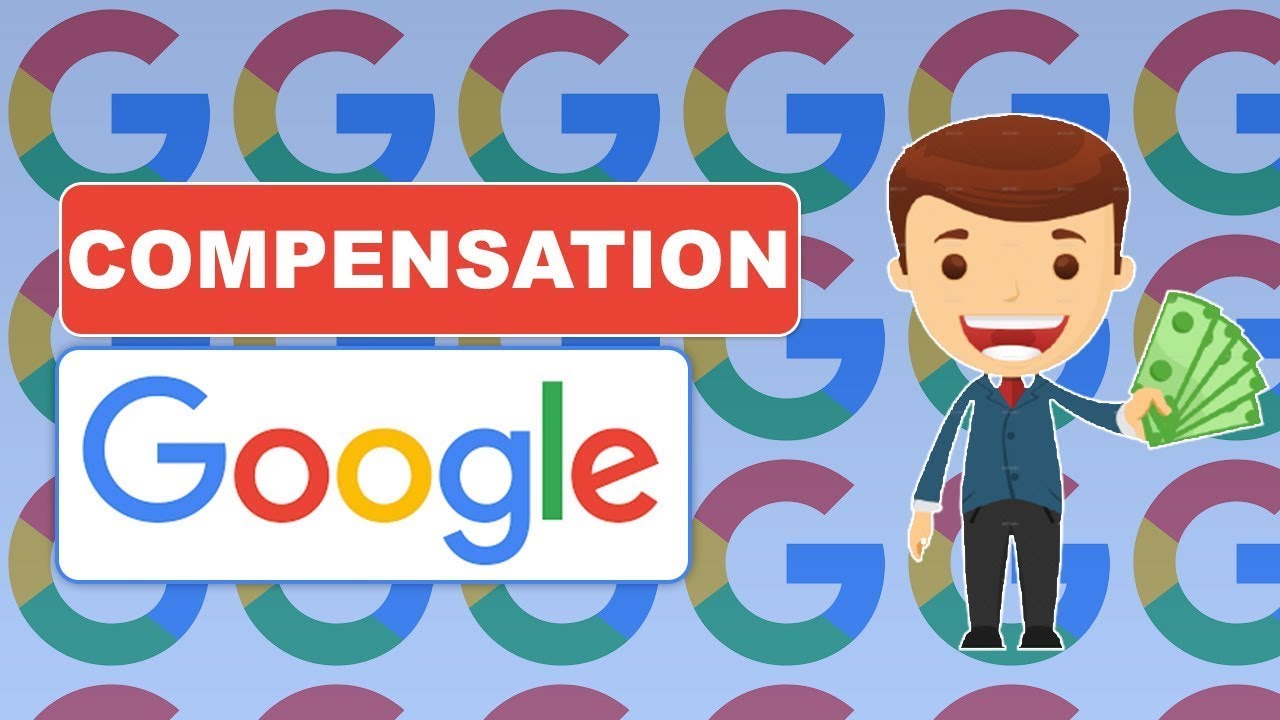 Google Compensation