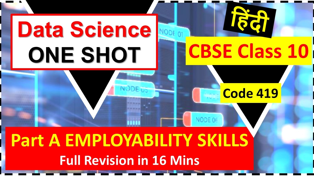 CBSE Class 10 Employability Skills for Data Science | Full Syllabus One Shot Hindi | Board Exam Prep