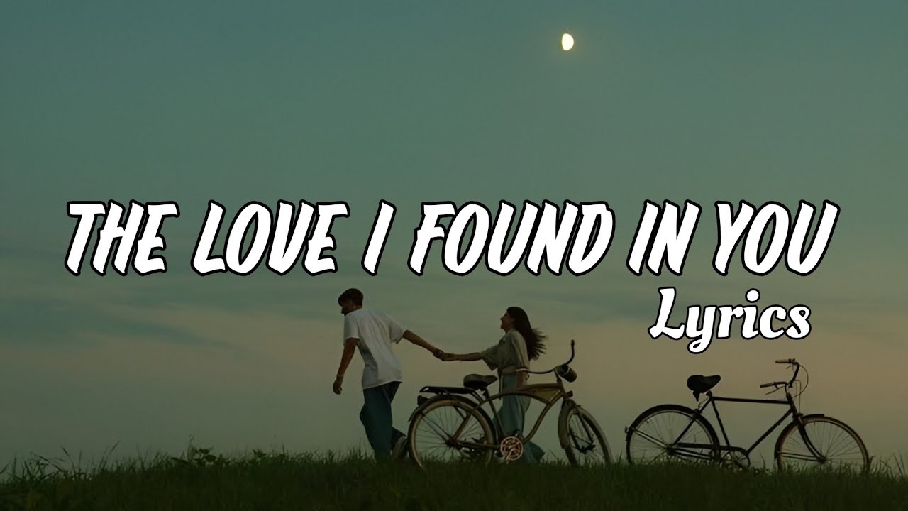 The Love I Found in You | Heartfelt Love Song with Lyrics