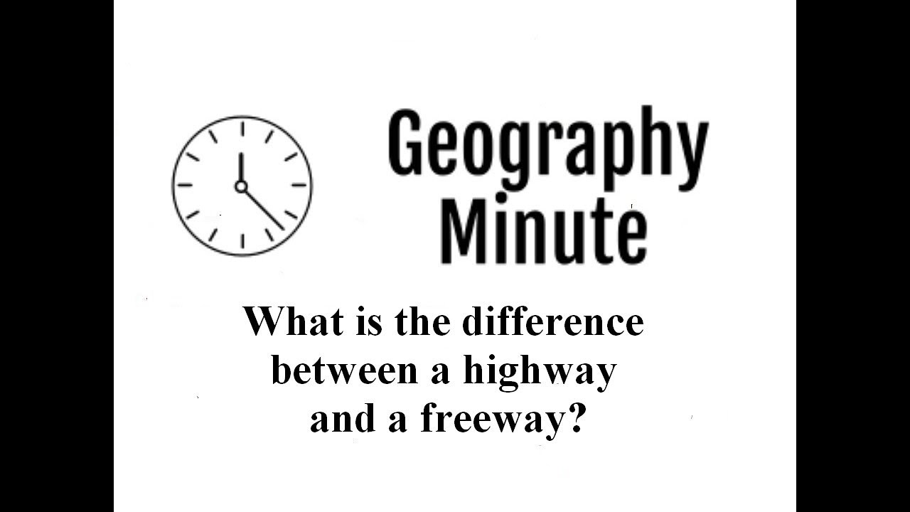 What is the difference between a highway and a freeway?