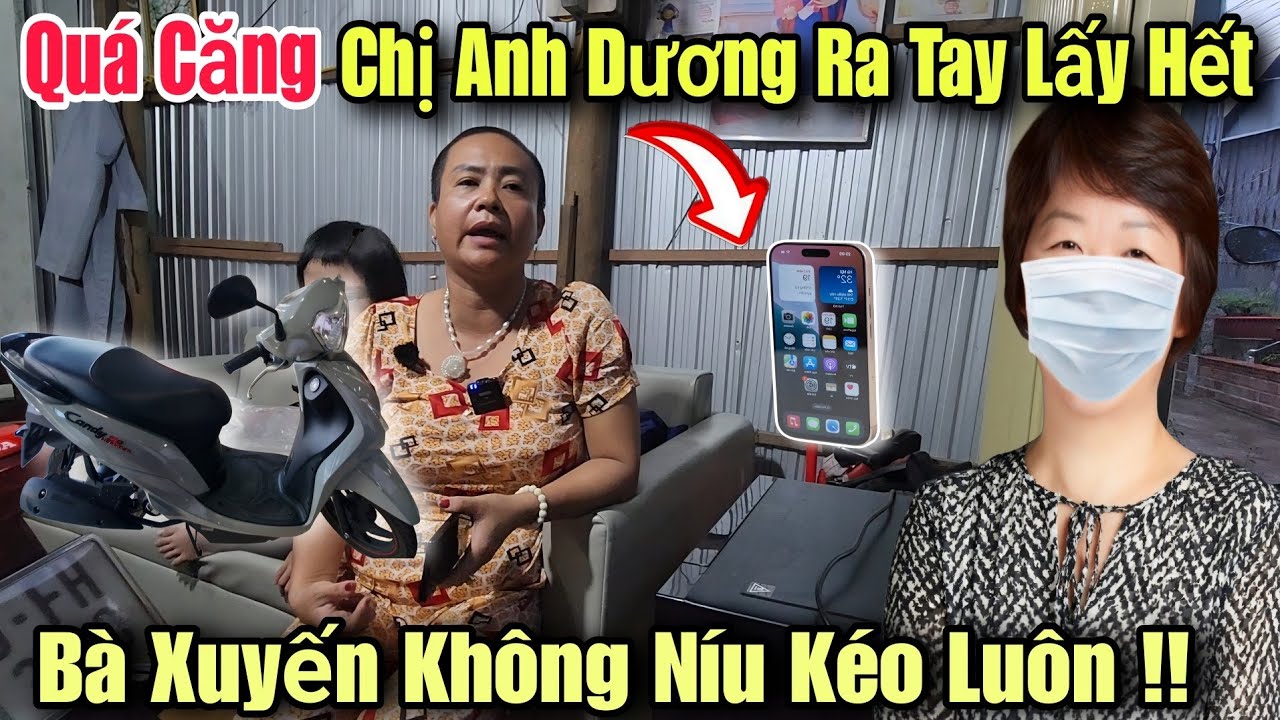 Quá Căng: Chính Thức Chị Anh Dương Lấy Hết Món Đồ Tặng Xuyến Không Níu Kéo.