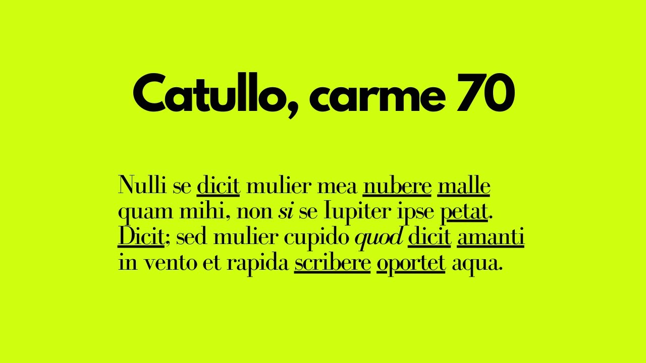 Gaio Valerio Catullo, carme 70 : 