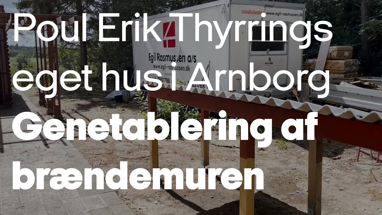 Poul Erik Thyrrings eget hus i Arnborg: Genetablering af brændemuren