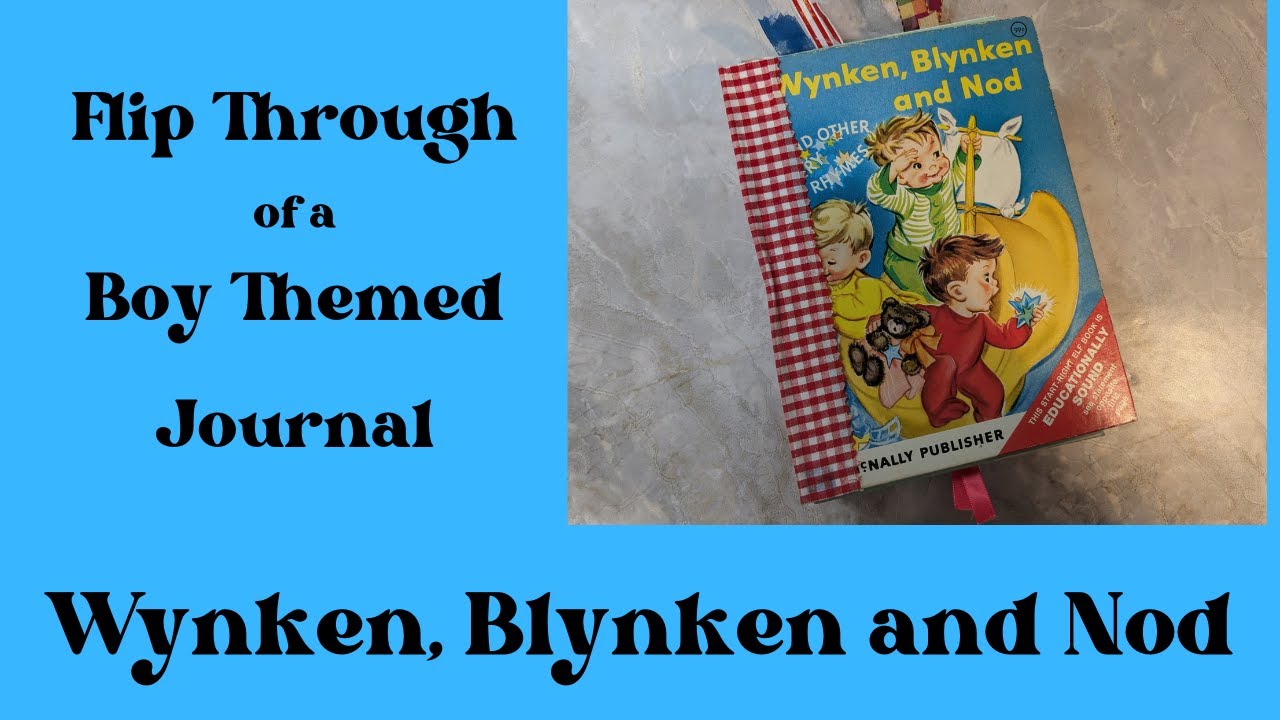Flip Through of Boy Themed Journal, Wynken Blynken and Nod