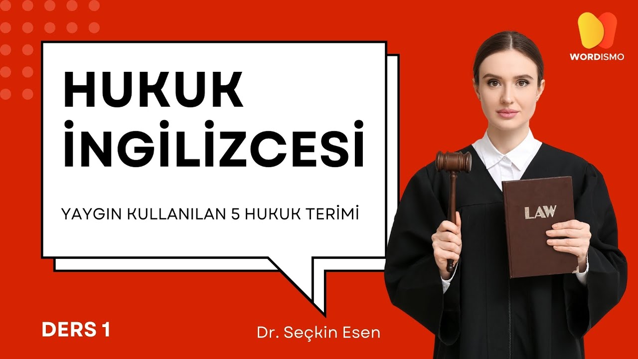 HUKUK İNGİLİZCESİ | Ders 1 | Hukuk İngilizcesi Öğrenmenin En Kolay Yolu 5 Temel Terim