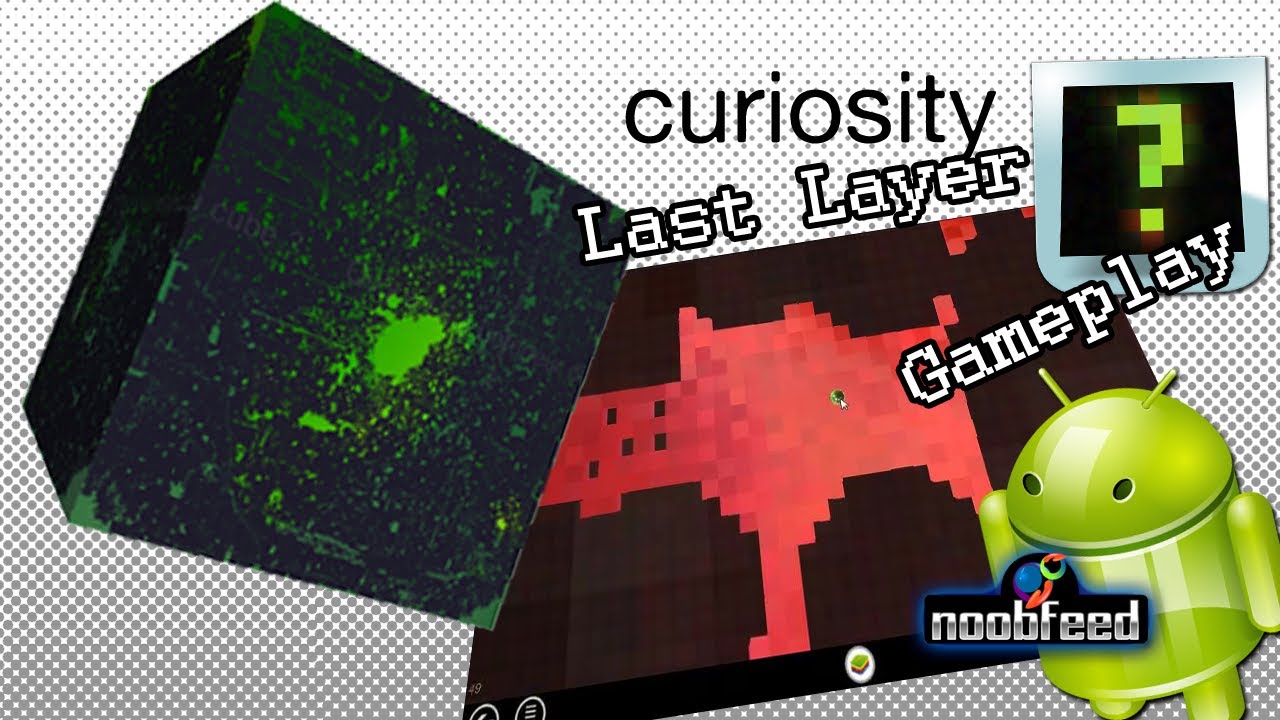 CURIOSITY: WHAT'S INSIDE THE CUBE? - Last Layer Gameplay [HD]