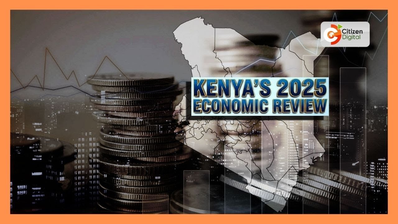 My Year: Kenya&rsquo;s 2025 economic review