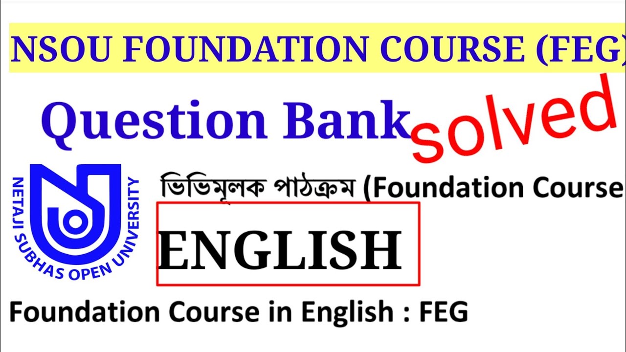 NSOU Foundation Course English FEG Questions Bank solution 2020