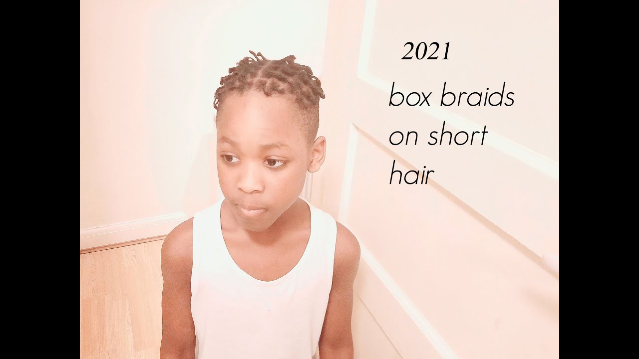 #2021 BOX BRAIDS ON SHORT HAIR FOR BOYS