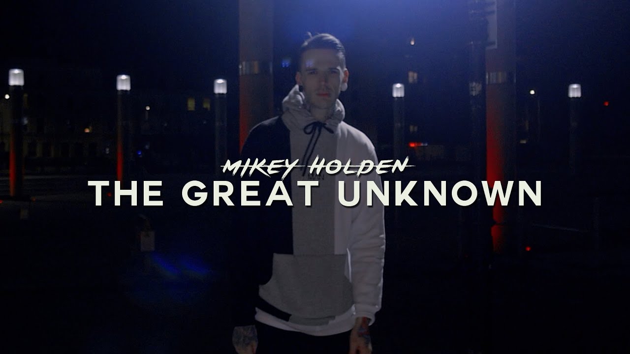 Mikey Holden - The Great Unknown
